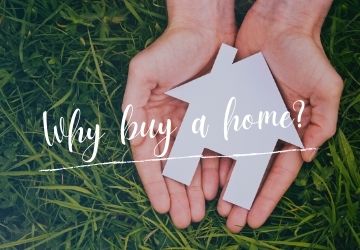 Why Buy A Home?