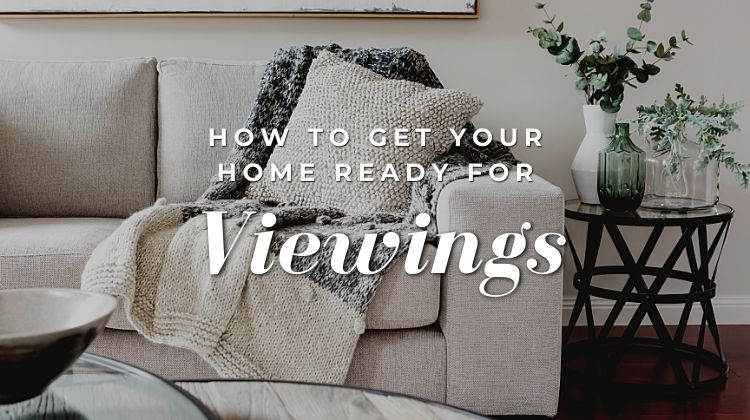 how to get your home ready for viewings
