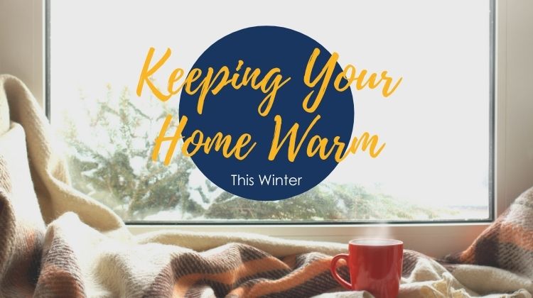 Keeping Your Home Warm