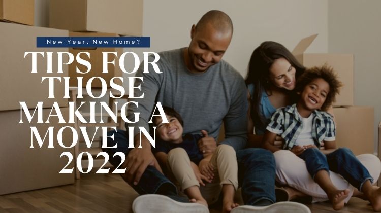 Tips For Those Making A Move In 2022 (750 × 420 px)