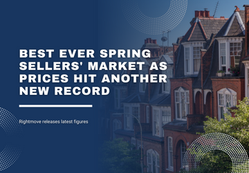 Property News | Best Ever Spring Sellers’ Market As Prices Hit Another New Record