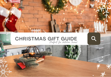 Christmas Gift Guide  | Perfect For Kitchen Lovers